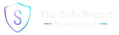 The Safe Report Foundation